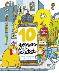 10 GOSSOS A LA CIUTAT