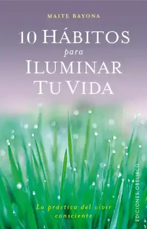 10 HÁBITOS PARA ILUMINAR TU VIDA