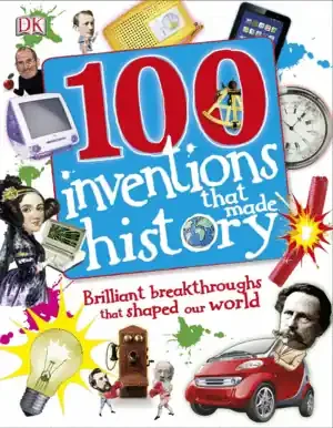 100 INVENTIONS THAT MADE HISTORY