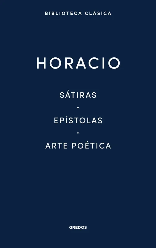 11. Sátiras. Epístolas. Arte Poética