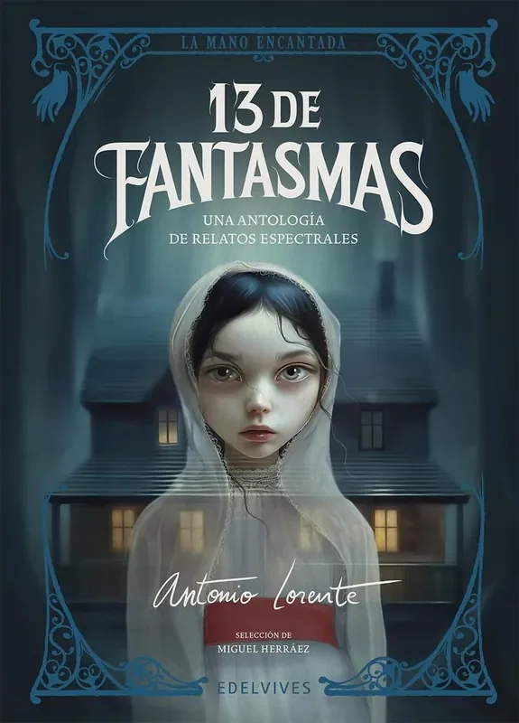 13 de fantasmas. Una antología de relatos espectrales