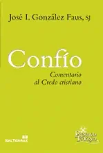205 – CONFÍO. COMENTARIO AL CREDO CRISTIANO.
