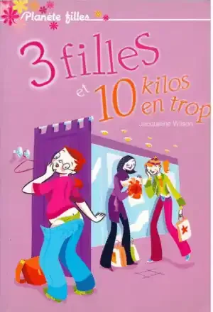 3 FILLES ET 10 KILOS EN TROP