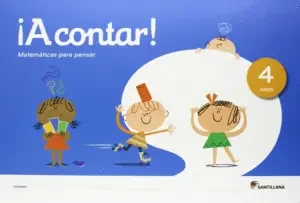 ¡A CONTAR ! MATEMATICAS PARA PENSAR 4 AÑOS