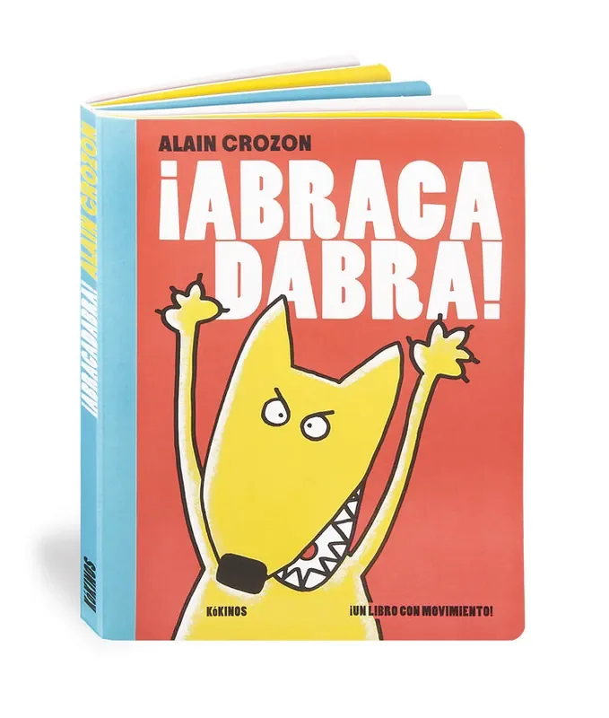 ¡abracadabra!. UN LIBRO CON MOVIMIENTO