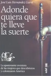 Adonde quiera que te lleve la suerte