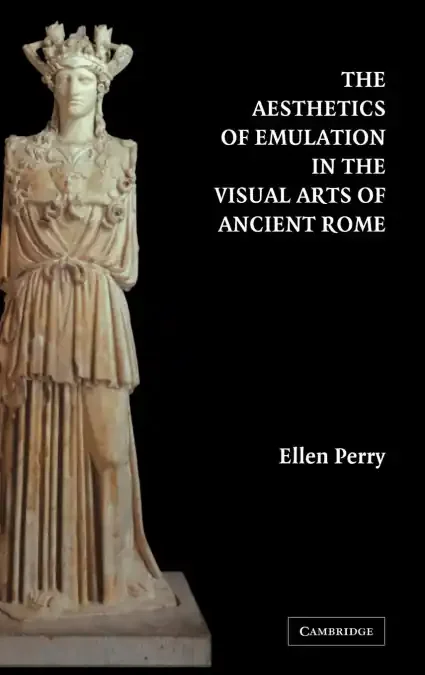 Aesthetics Emulation Arts Anc Rome Hb