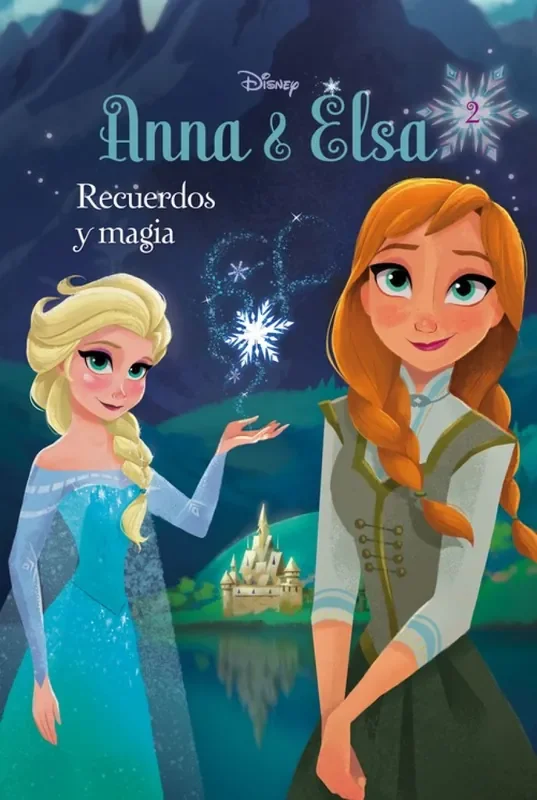 Anna y Elsa recuerdos y magia. Frozen