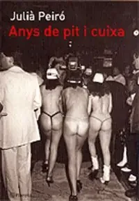 Anys de pit i cuixa