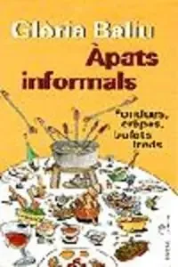 Àpats informals. Fondues, raclettes, bufets freds
