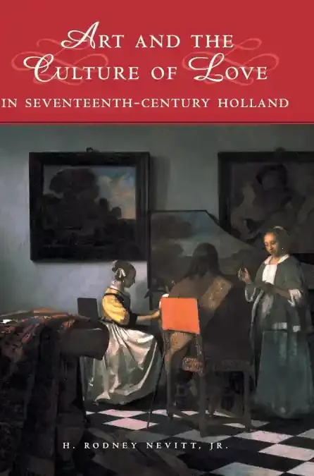 Art And Culture Of Love 17C Holland Hb