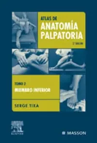 atlas de anatomía palpatoria. Miembro inferior