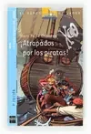¡ATRAPADOS POR LOS PIRATAS!