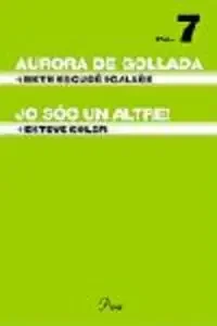 Aurora de Gollada / Sóc un altre!