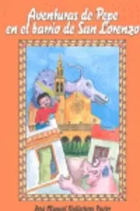Aventuras De Pepe En El Barrio De San Lorenzo