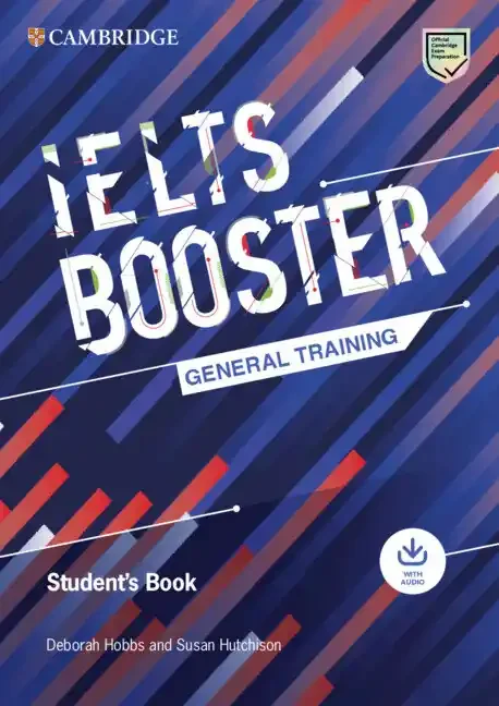 Cambridge english exam boosters ielts booster general training student´s book wi