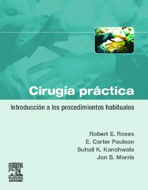 Cirugía práctica. Introducción a los procedimientos habituales