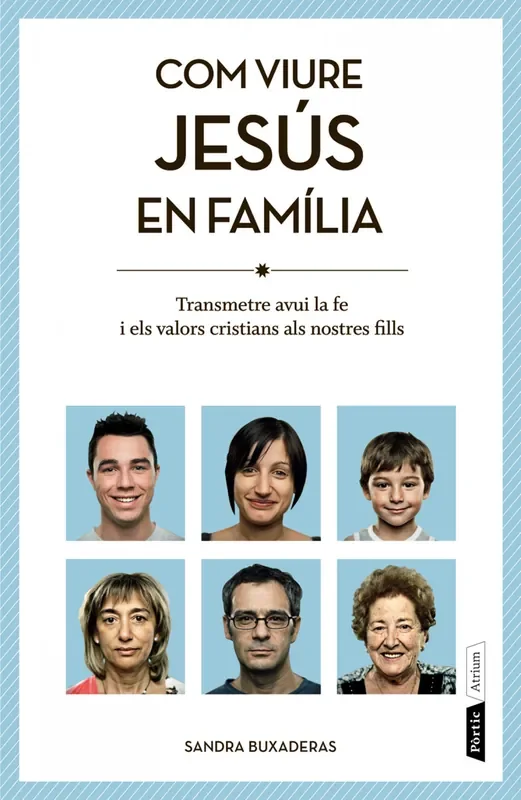 Com viure Jesús en família