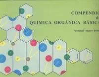 Compendio de química orgAnica básica