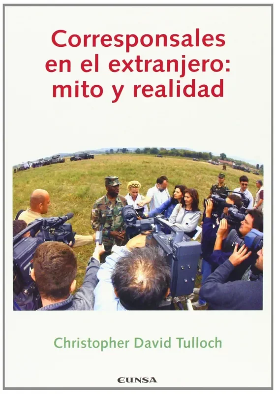 Corresponsales en extranjero mito y realidad