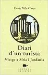 Diari d‘un turista. Viatge a Síria i Jordània