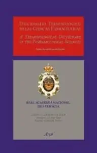 DICCIONARIO TERMiNOLÓGICO DE LAS CIENCIAS FARMACÈUTICAS(ING-ESP/ESP-ING)