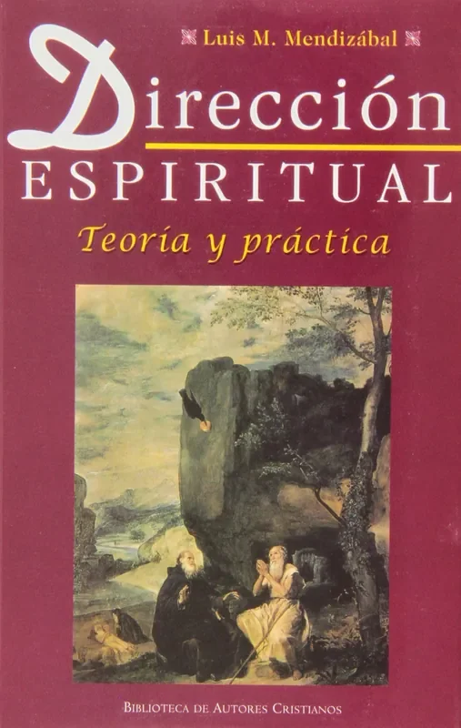 Dirección espiritual teoría y práctica