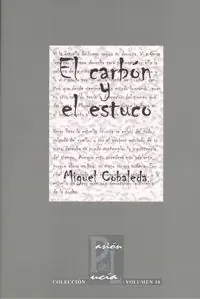 EL CARBÓN Y EL ESTUCO