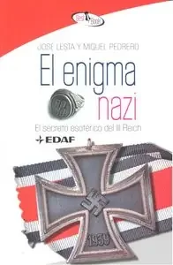 El enigma nazi. El secreto esotérico del III Reich