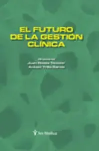 El futuro de la gestión clínica