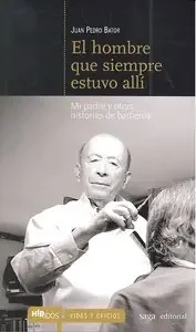 El hombre que siempre estuvo all¡