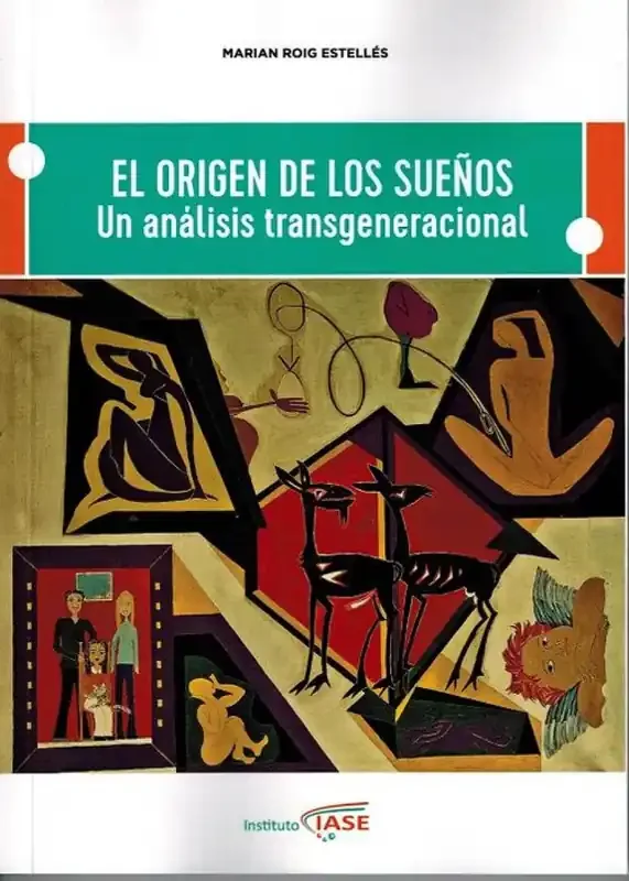 El origen de los sueños. Un análisis transgeneracional