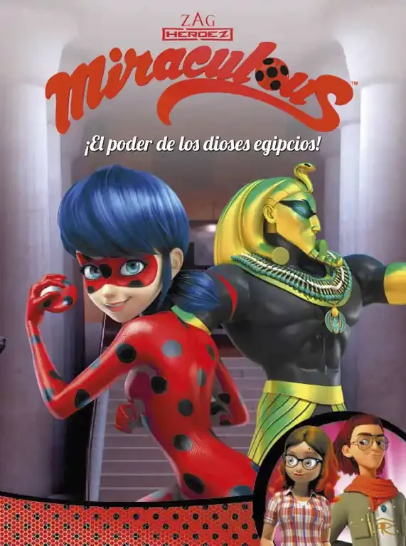 ¡El poder de los dioses egipcios! (Miraculous [Prodigiosa Ladybug]. Cómic)
