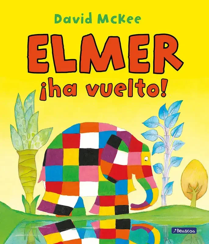 ¡Elmer ha vuelto! (Elmer. Álbum ilustrado)