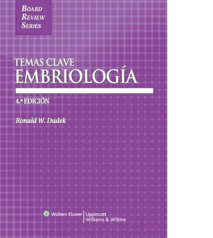 EMBRIOLOGÍA 4ªED ( TEMAS CLAVE )