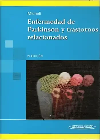 ENFERMEDAD DE PARKINSON Y TRASTORNOS RELACIONADOS. 2ªEDICIÓN