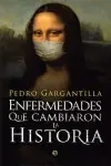 ENFERMEDADES QUE CAMBIARON LA HISTORIA