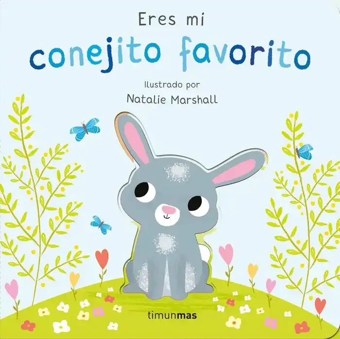 Eres mi conejito favorito libro de carton con troqueles