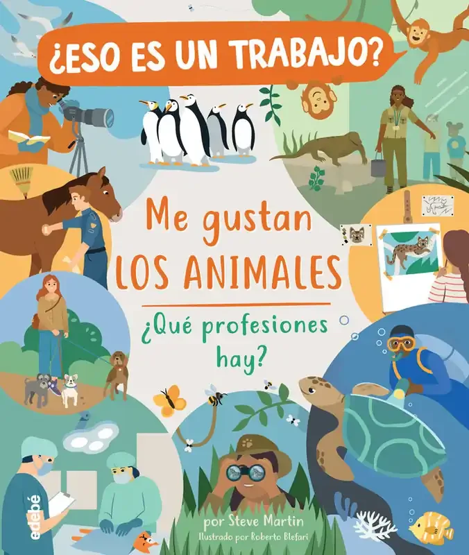 ¿Eso es un trabajo? Me gustan los animales ¿qué profesiones hay?