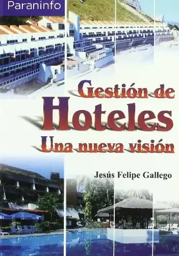 Gestión de hoteles. Una nueva visión