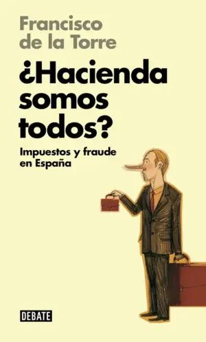 ¿HACIENDA SOMOS TODOS? (LIBROS PARA ENTENDER LA CRISIS)