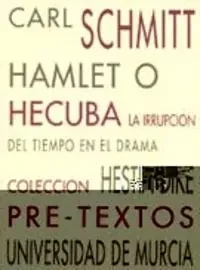 Hamlet o hécuba. La irrupción del tiempo en el drama