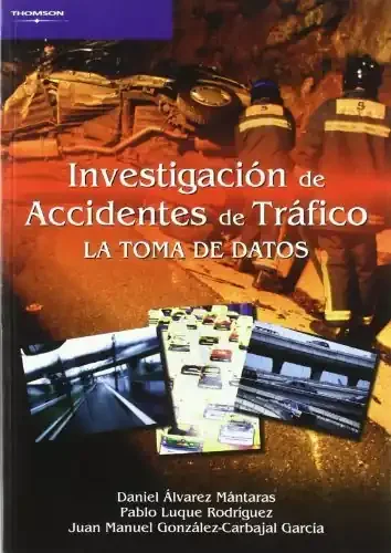 Investigación de accidentes de tráfico. La toma de datos