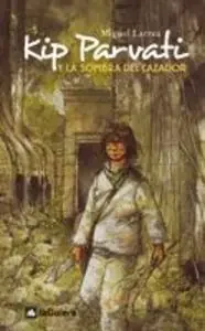 Kip Parvati Y La Sombra – Ed. Lujo