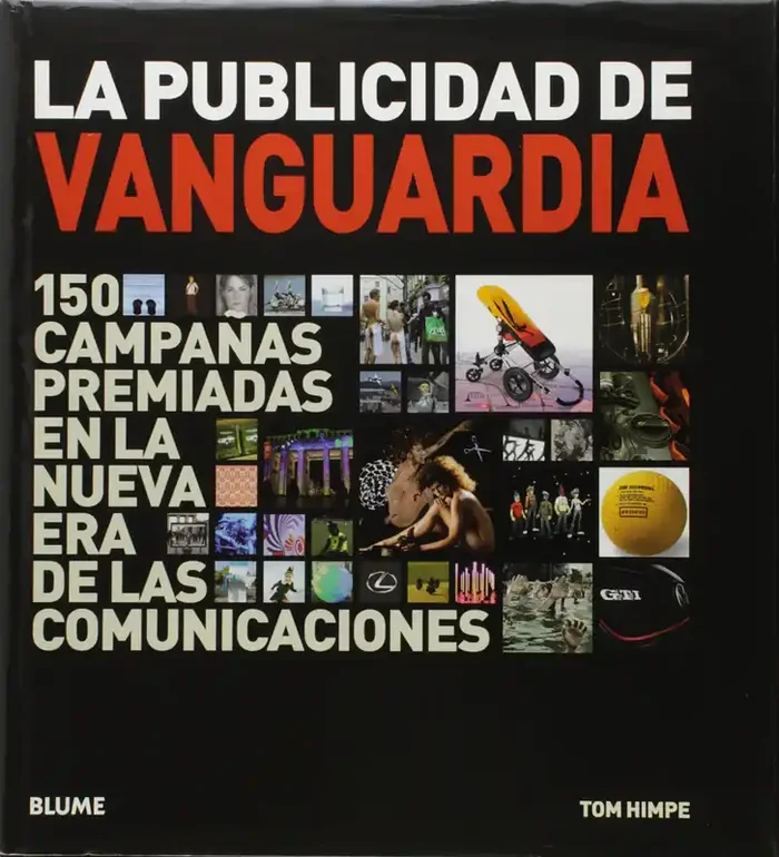 La publicidad de vanguardia. 150 campanadas premiadas en la nueva era de las comunicaciones