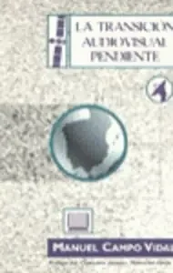 La transición audiovisual pendiente