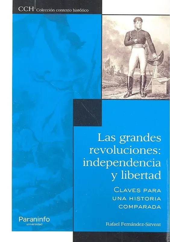 Las grandes revoluciones independencia y libertad.
