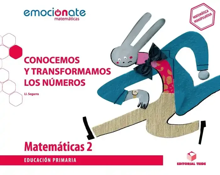 Matemáticas 2 EPO. Conocemos y transformamos los números – Emociónate