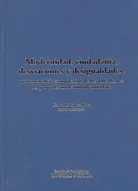 Modernidad, ciudadanía, desviaciones y desigualdades