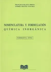 Nomenclatura y formulación química inorgánica. normativa iupac